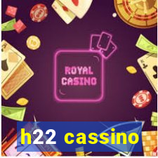 h22 cassino